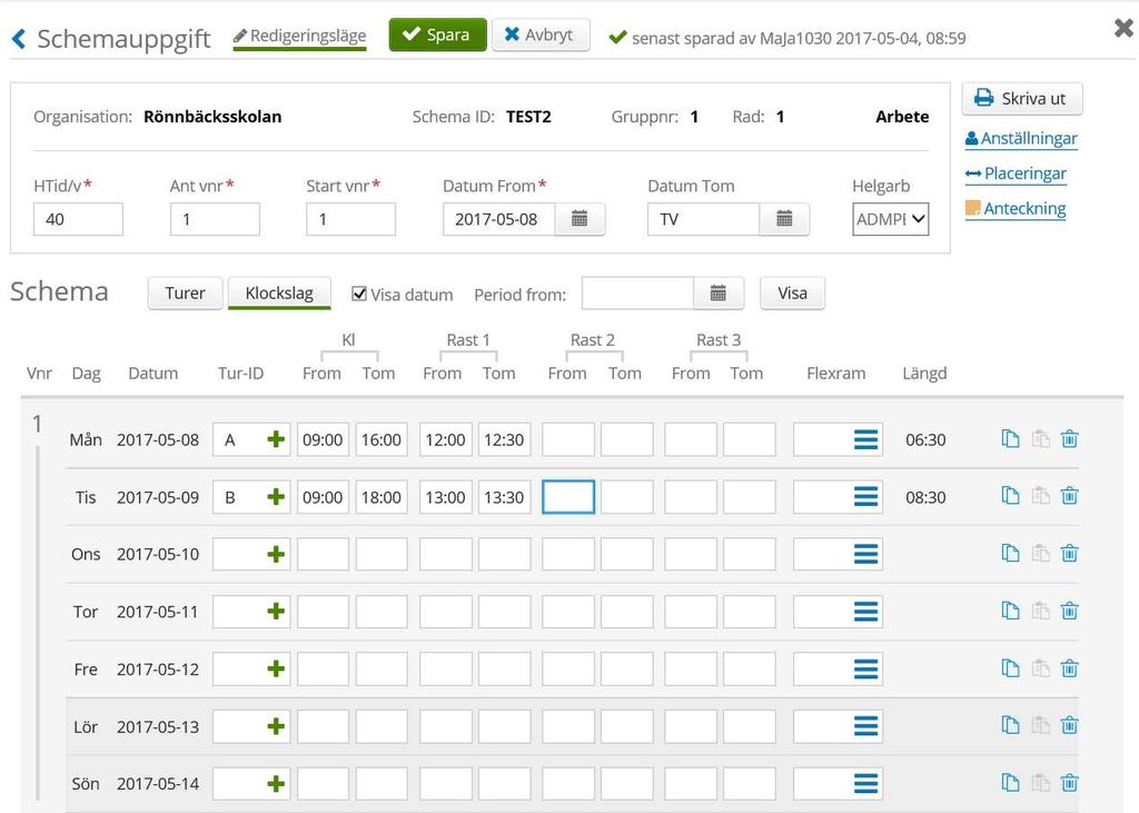 170901/AB Sida 5 av 15 Här fyller du i turerna direkt i schemat, om schemat är ett enveckas-schema som i exemplet.