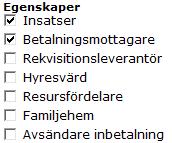 Markera de Egenskaper som resursen ska ha. Resursen kommer sedan att sorteras vyn i Viva Resursregister. En eller flera Egenskaper kan markeras.