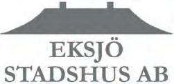 Eksjö Stadshus AB (ur bolagets årsredovisning 2016) VD:s kommentar Eksjö Stadshus AB:s viktigaste syfte är enligt ägardirektiven att tillvarata ägarens intressen för den kommunala verksamheten som