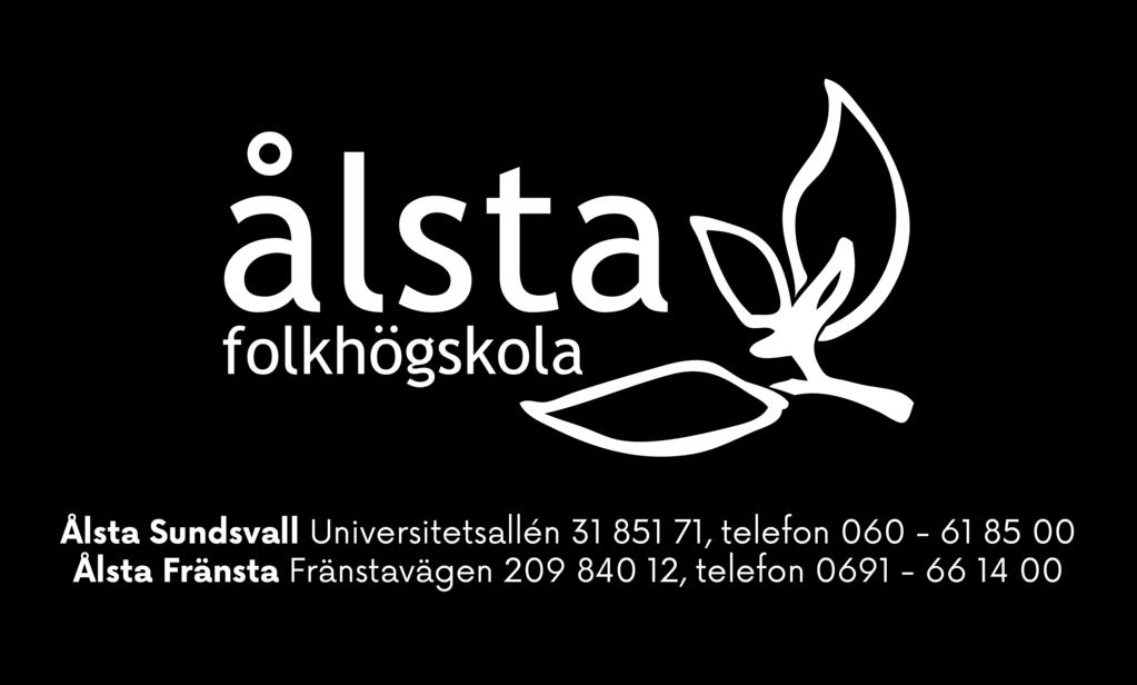 Policydokument Ålsta folkhögskola Läsåret 2018/2019 Vi hälsar dig välkommen till Ålsta folkhögskola!
