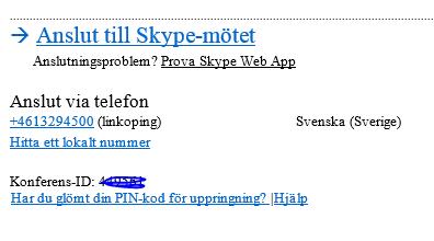 Aktuella mötesformer är: Videomöte med Skype Fysiskt möte (i hemmet, i verksamheternas lokaler, i öppenvård eller på sjukhus) Telefonmöte Genomförande av videomöte med Skype Deltagare behöver dator