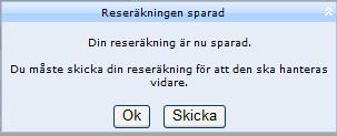 I rutan Skriv meddelande kan du kommunicera med chefen. Du får nu två val: Klickar du på skickas reseräkningen till din chef. Klickar du på är du kvar i fliken Sammanställning.