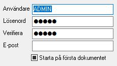 Detta gäller enbart för Administratörer. Som standard startar programmet på första dokumentet.