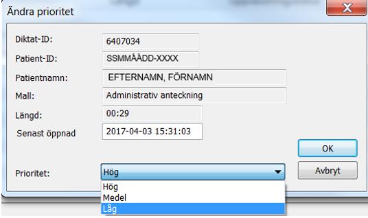 Ändra prioritet Sök fram rätt patient enligt ovan och markera raden, högerklicka och välj Ändra prioritet.