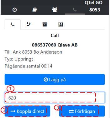 Beroende på dina inställningar får du välja att bli uppringd (ringa via