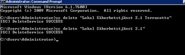 3. Avregistrera tjänsten Lokal säkerhetsjänst sc delete "Lokal Säkerhetstjänst <version>" Notera: