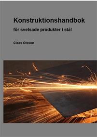 Konstruktionshandbok : för svetsade produkter i stål PDF ladda ner LADDA NER LÄSA Beskrivning Författare: Claes Olsson.