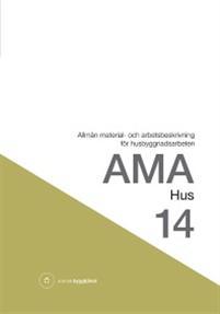 AMA hus 14 : allmän material- och arbetsbeskrivning för husbyggnadsarbeten PDF ladda ner LADDA NER LÄSA Beskrivning Författare:.