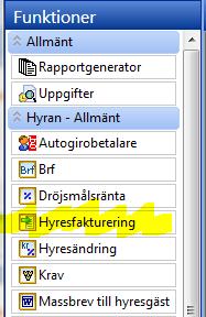 Översikt av funktionerna i hyresfaktureringen 1. Skapa 2. Återskapa 3. Behandla HYRESFAKTURERING I sidomenyn hittar du funktionscentralen för hyresfaktureringen.