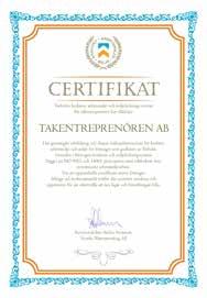 Sverige. Verksamhetssystemet kommer inte att certifieras, men kan med vissa tillägg i framtiden certifieras enligt ISO 9001 (kvalitet) och ISO 14001 (miljö) om behov finns.