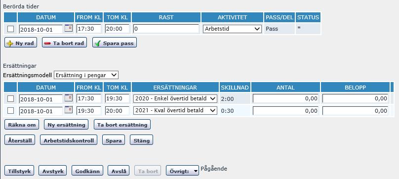 Övertid Kontrollera tiderna och aktiviteten. Är något felaktigt kan du ändra direkt i ärendet, när du är klar med förändringarna klickar du på Spara pass och sedan Räkna om.