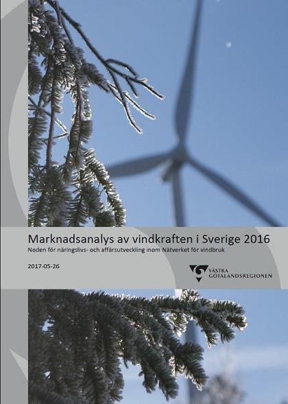 Marknadsanalys av vindkraften i Sverige 2016 Med lite Västsvenskt perspektiv Noden för