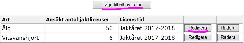 Antalet licenser kan redigeras eller djurarten kan helt raderas.