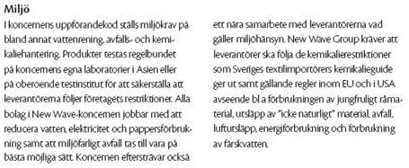 Utdraget från respektive årsredovisning är autentiskt. Exempel 1 Indikatorgrupp 6 - Miljö.