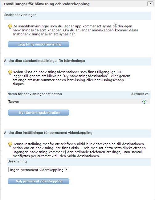 4.7 Hänvisningsinställningar Under Hänvisa min telefon kan du göra inställningar gällande