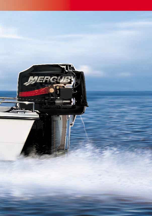 TwoStroke Legendarisk utbordarteknologi Mercurys legendariska 2-taktare är byggda för att vara snabbare än något annat jämförbart till sjöss och för att ge dig ett genuint båtnöje.