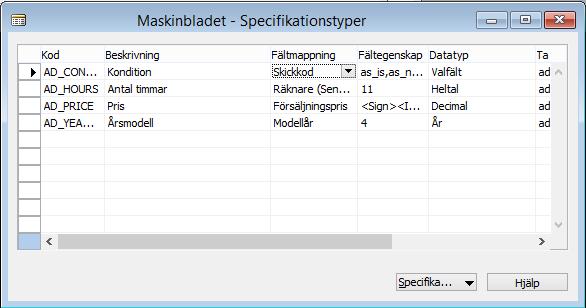 Fältmappning På modellbasen finns möjlighet att använda utvalda specifikationsfält att mappas för motsvarande fält på maskinkortet.