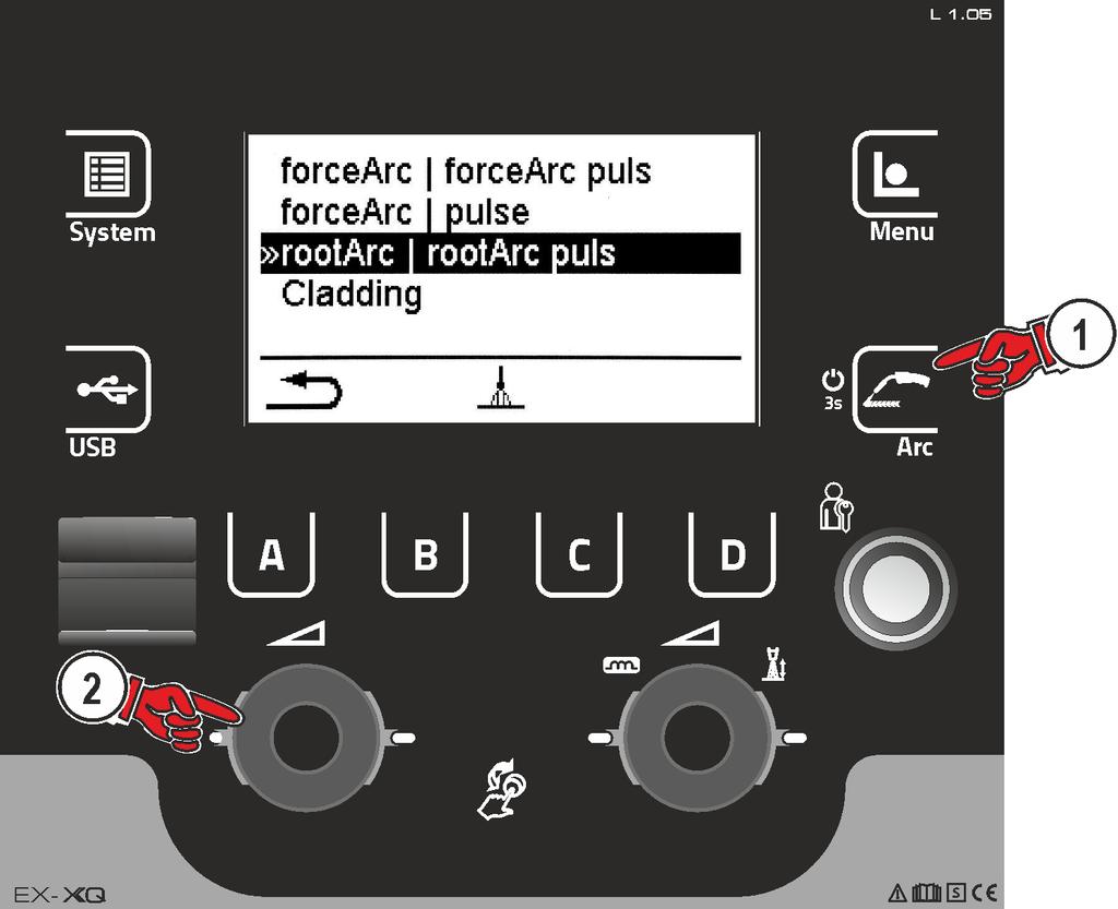 Manövrering av apparatstyrningen Byta svetsmetod (Arc) 5.