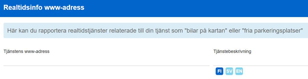 är olika för olika typer av mobilitetstjänster. Gå nu till den del av anvisningen som gäller din mobilitetstjänst.