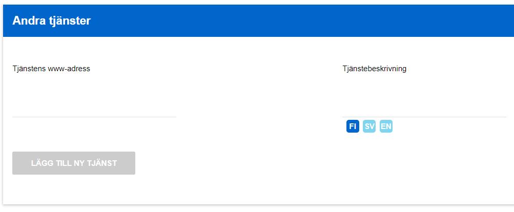 Anvisning 49 (71) 3. Andra tjänster Tjänstens www-adress: Fyll i webbadressen till information om de andra tjänsterna, t.ex. www.exempelab.