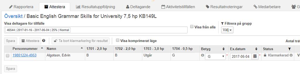 Attestera på kurs med resultat från olika kursversioner Har en student deltagit på ett tidigare kurstillfälle och fått resultat på någon modul men inte alla, och sedan