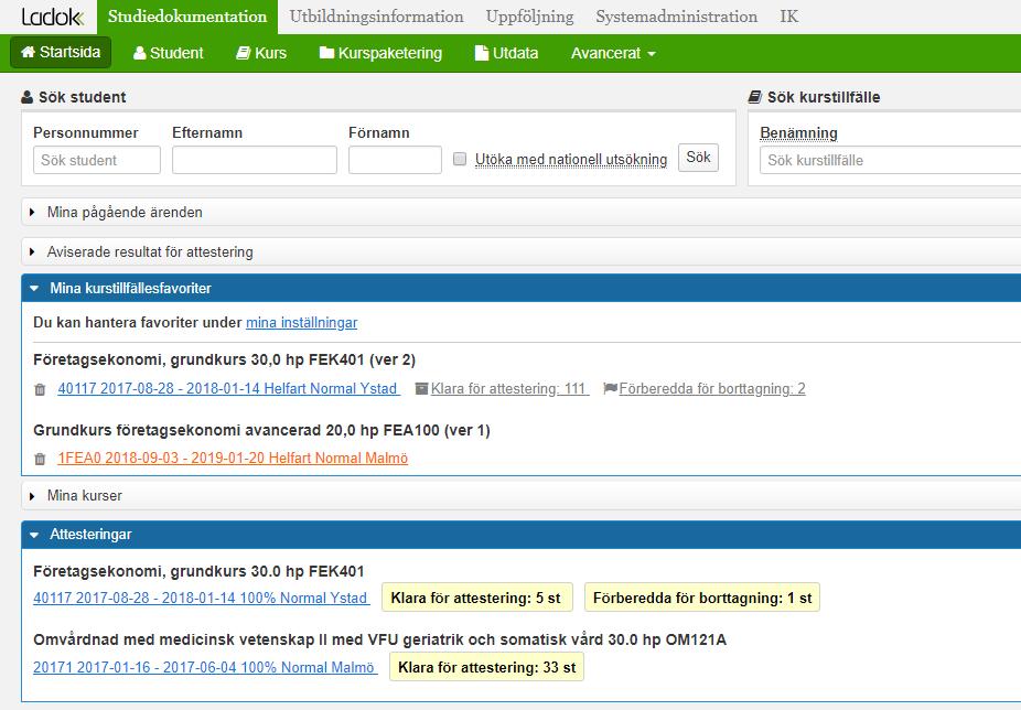 Startsidan, aviseringar Ytterligare två rubriker på startsidan kan vara relevanta för dig som attesterar resultat: Mina kurstillfällesfavoriter: en översikt av dina kurstillfällen Kurstillfällen som