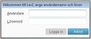 3. Inloggning och utloggning i Lex2 1. Klicka på en Lex2-ikon i startmenyn eller på skrivbordet. Lex2.ClickOnce: eller Lex2.Desktop: 2.