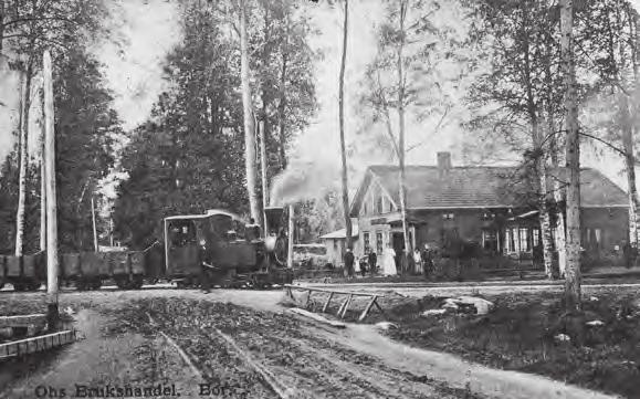 8 BYGGNADSVÅRDSRAPPORT 2017:09 Vykort med brukets nyligen invigda järnväg vid brukshandeln i Ohs 1910.