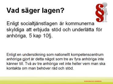 Riktlinjen finns som stöd för att veta hur alkoholinköp ska hanteras och vilka regler som gäller vid serveringstillstånd. 2.1.6 Riktlinje anhörigperspektiv Riktlinjen gäller från 2017-05-31.