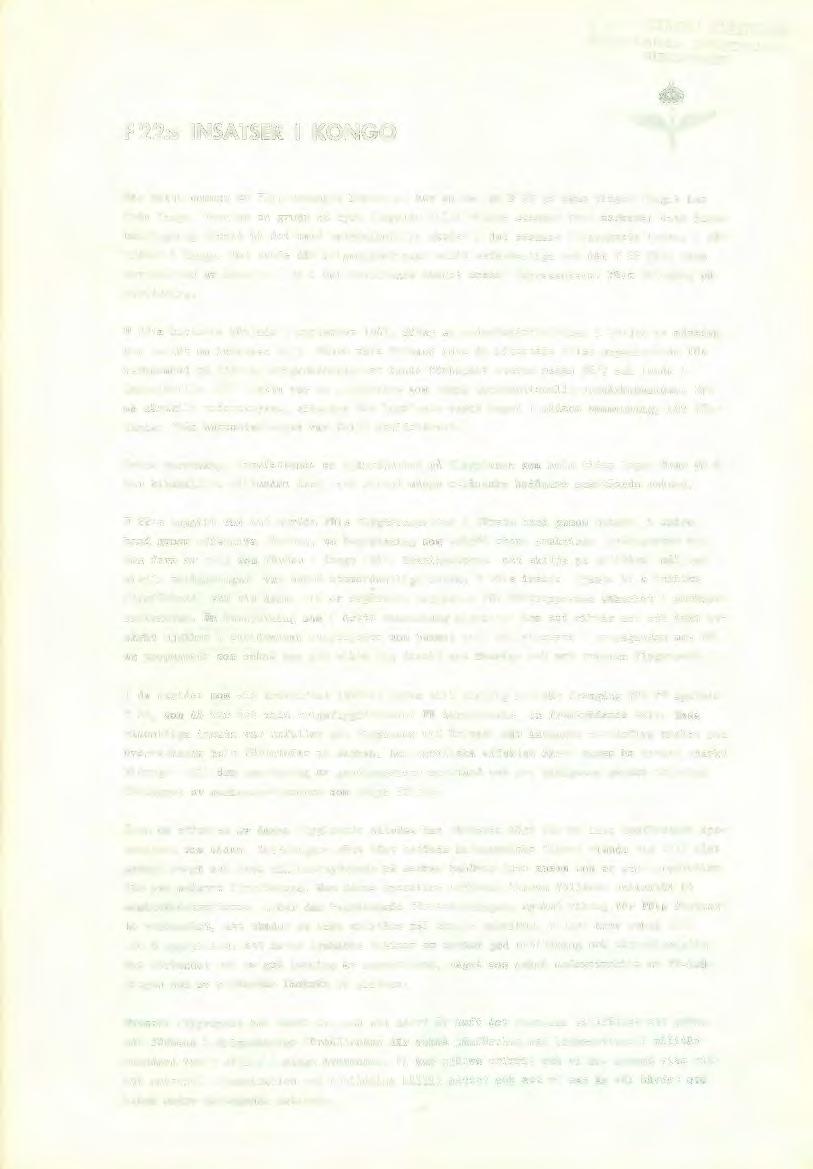 NGL. TEKNISKA HÖSSKOLAN FLYGTEKNISKA. INSTITUTION.t.i BIBIJOTEKET F 22:s INSATSER I KONGO När detta nummer av Flygvapennytt kommer ut har en del av F 22 p! egna vingar flugit hem fr~n Kongo.