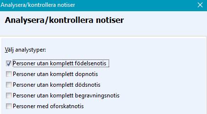 Sida 2 av 6 Du kan välja en eller flera notistyper att analysera. Du kan också välja alla med hjälp av knappen Välj alla.