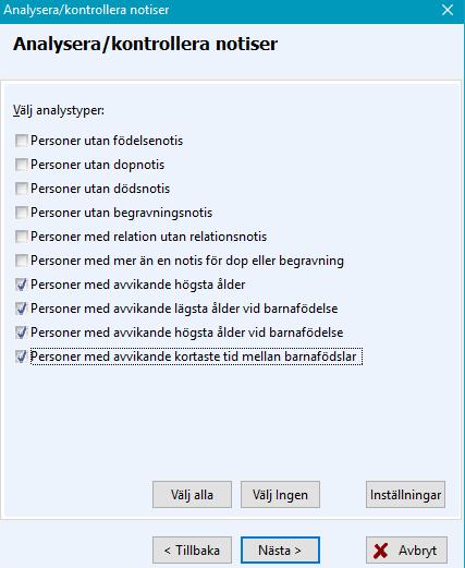 Sida 5 av 6 Klicka på Nästa för att se de tillgängliga analystyperna. Den här analysen/kontrollen visar brister, som kan behöva rättas till.