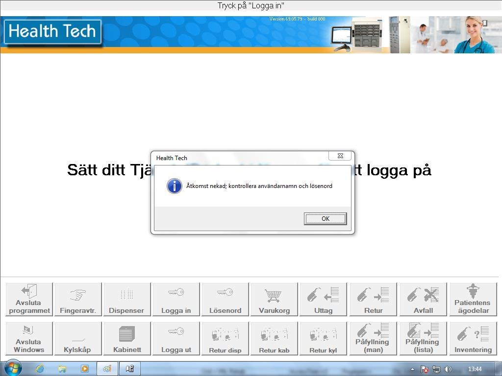 Manual Läkemedelsautomat 1.1 Sidan 7 av 31 Om du skrivit in fel kod eller saknar behörighet kommer detta meddelande upp.