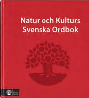För en mer om fattande ordbok, välj Natur och Kulturs Stora Svenska Ordbok med över 50 000 ord och uttryck.