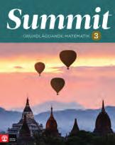 se/summitgrundlaggande Summit MATEMATIK Författare: Anita Ristamäki och Grete Angvik Hermanrud Summit grundläggande matematik Summit 1 27-44951-0 144 s 159:- Summit 2 27-44882-7 168 s 159:- Summit 3