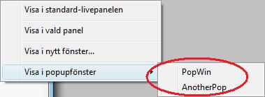 I exemplet nedan i Figur 2.55 finns två popupfönster; PopWin och AnotherPop. Figur 2.55 Undermenyn i Visa i popupfönster.