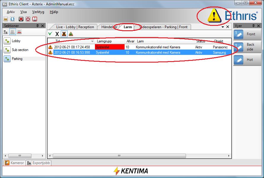 Client Användarguide Ethiris Client Larm 2.9 Larm 2.9.1 Översikt Larm används för att fånga allvarliga problem i systemet.