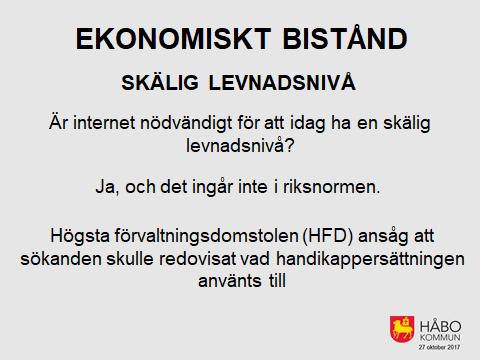 Är internet nödvändigt för att idag ha en skälig levnadsnivå? Ja, och det ingår inte i riksnormen.