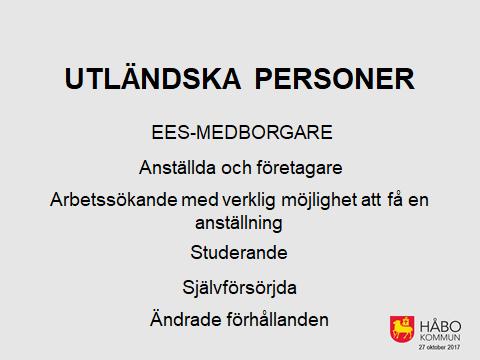 Anställda och företagare Det finns inget krav på att en arbetstagare ska kunna försörja sig på sin inkomst för att ha uppehållsrätt.