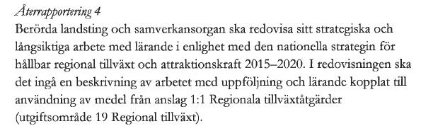 Nästa steg Uppdrag av Direktionen 20140507 att återkomma med förslag på metodik för uppföljning och värdering av Dalastrategins genomförande och de utvecklingsprocesser