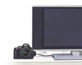 HDTV HDMI-utgång Visa bilder och filmer på TV:n och använd TV-apparatens fjärrkontroll för att hantera bildvisningen*.