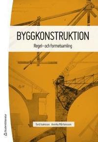 Byggkonstruktion : Regel- och formelsamling PDF ladda ner LADDA NER LÄSA Beskrivning Författare: Tord Isaksson.