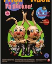 BARNTILLÅTEN SOMMARLOVSFILM Utanför Kulturhuset PRICK OCH FLÄCK PÅ FLÄCKEN I charmörerna Pricks och Fläcks
