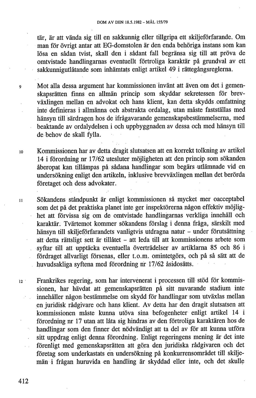 DOM AV DEN 18.5.1982 - MAL 155/79 tär, är att vända sig till en sakkunnig eller tillgripa ett skiljeförfarande.