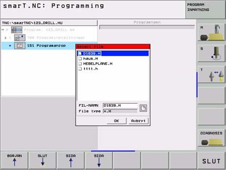 Unit 151 Programanrop Med denna Unit kan du från smart.nc anropa ett valfritt program med följande filtyper: smart.nc Unit-program (filtyp.hu) Klartext-dialogprogram (filtyp.
