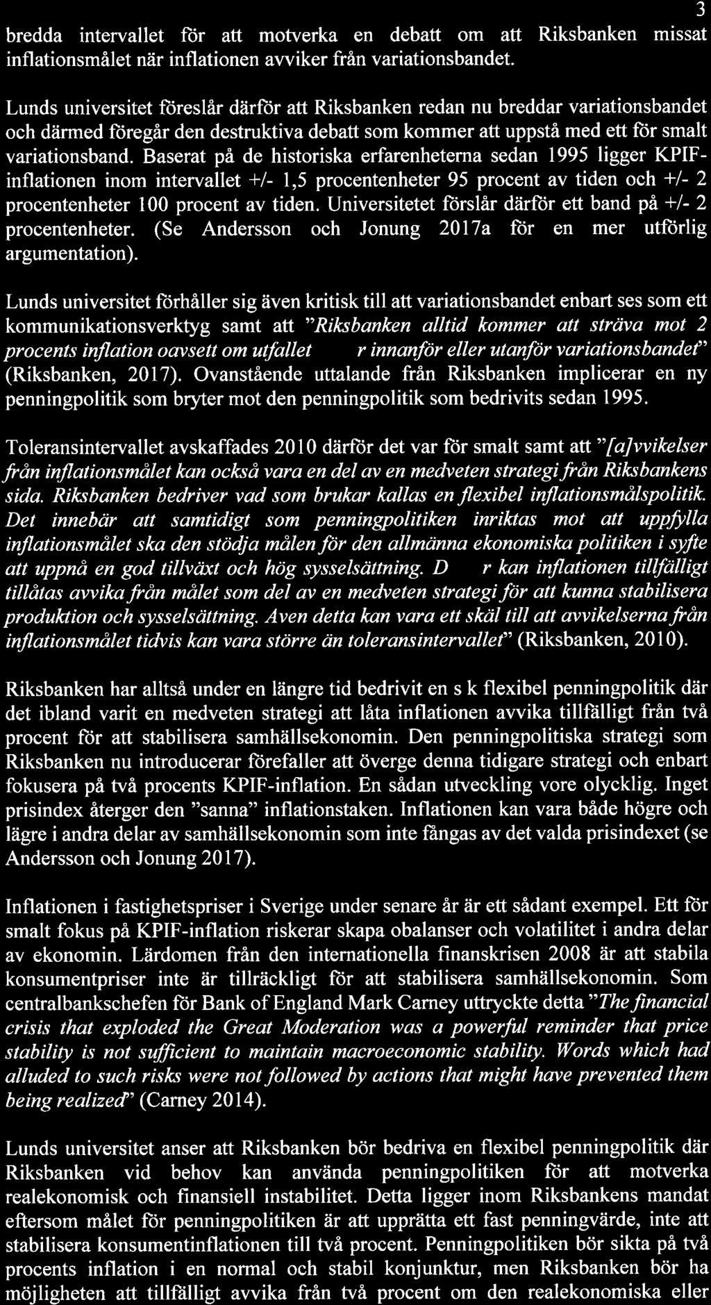 3 bredda intervallet for alt motverka en debatt om att Riksbanken missat infl ationsmålet när infl ationen awiker från variationsbandet.