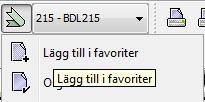 3.4.4 Favoriter Man kan lägga till positioner till Favoriter om man har en eller flera bandelar som man vet att man vill