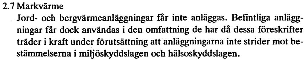 anläggningar inte strider mot bestämmelserna i miljöskyddslagen, hälsoskyddslagen eller lagen och förordningen om skötsel av