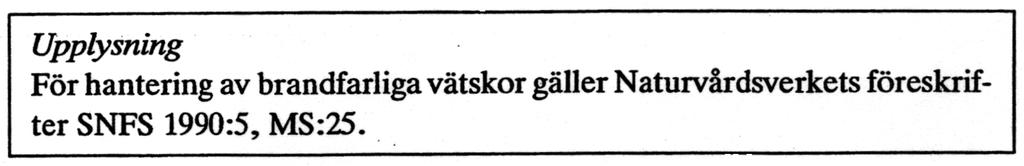 Naturgödseloch andra gödselmedel, kemiska bekämpningsmedel samt avloppsslam får användas för drift av befintligt jordbruk, men