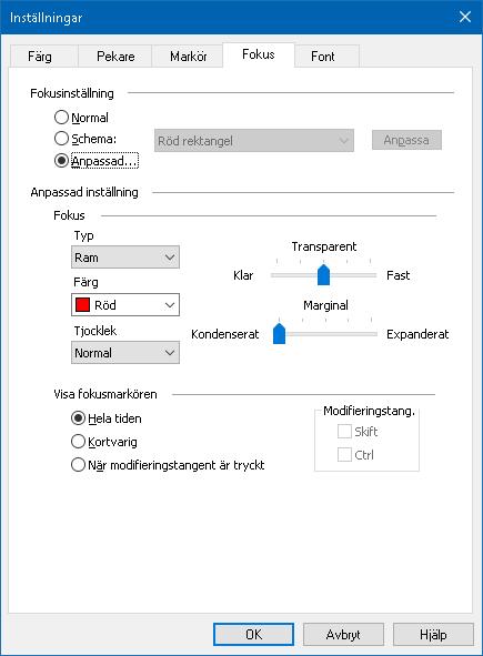 Kapitel 5 Fö rstoringsfunktioner 107 Fokusflik Inställning Fokusinställning Normal Schema Anpassa Beskrivning Avaktiverar fokusinställningar.